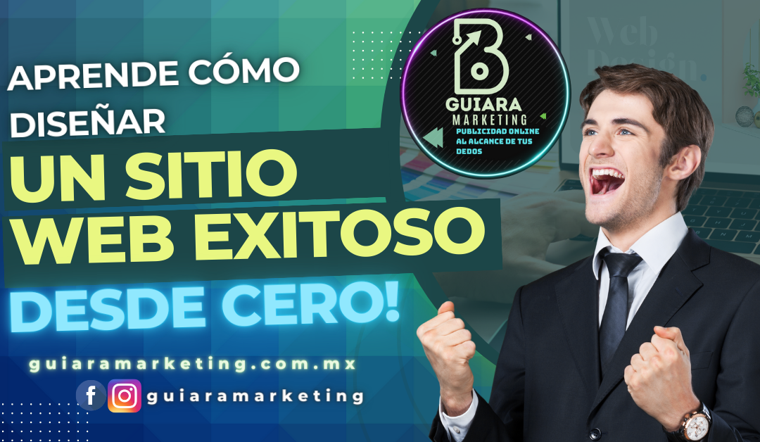 Guía Definitiva para el Diseño de Sitios Web Exitosos | 2023