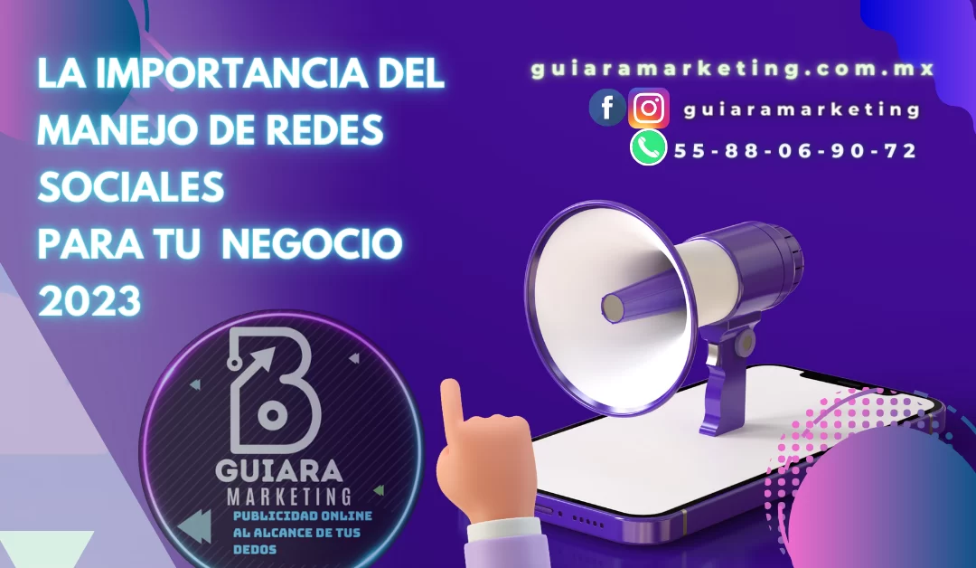 Por Qué es importante el manejo de redes sociales para tu negocio?