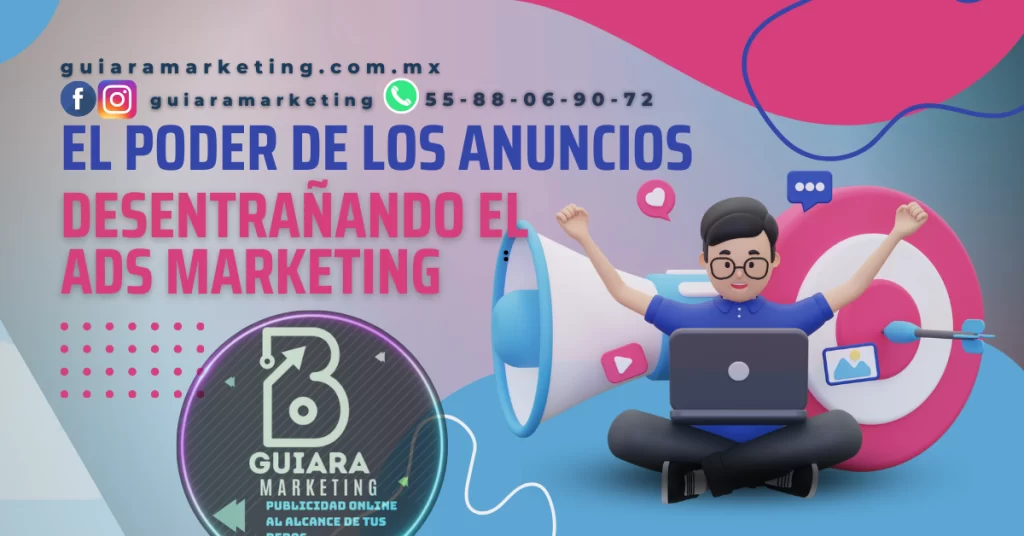 Ads Marketing: Estrategia Completa para el Éxito en Línea